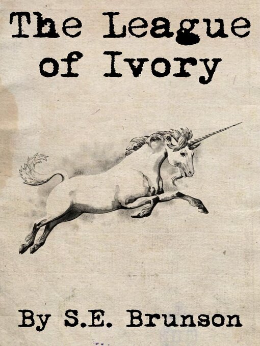Title details for The League of Ivory by S.E. Brunson - Available
